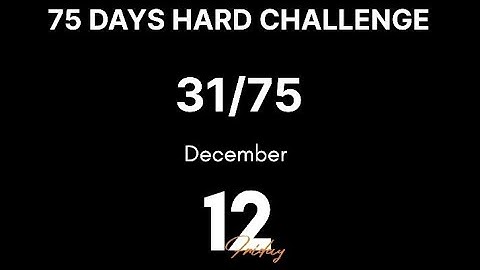 DAY 31 #75dayshardchallenge 