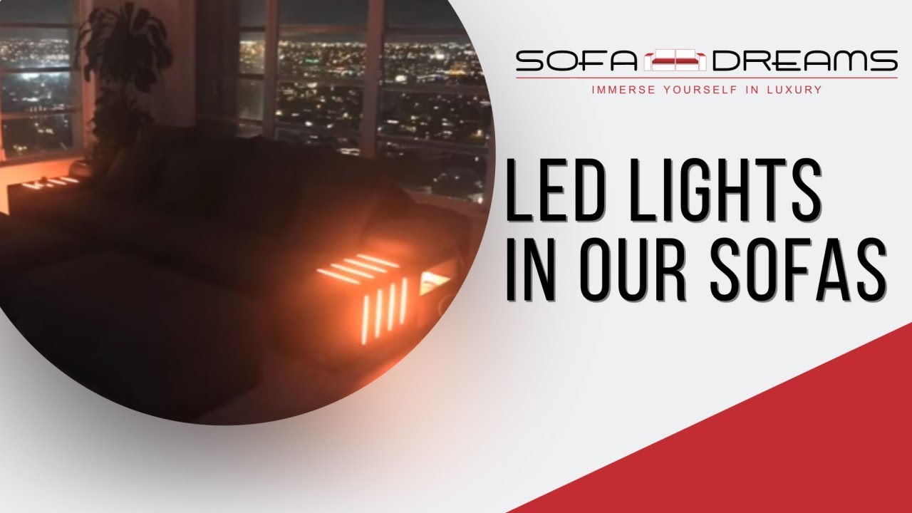 LED lights in sofas ? Who does that ?! WE DO !