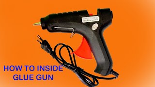HOW TO INSIDE GLUE GUN.1