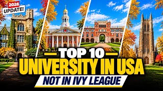Full Top 10 US Universities That Are NOT in the Ivy League 2026 | Acceptance Rate & Cost Update
