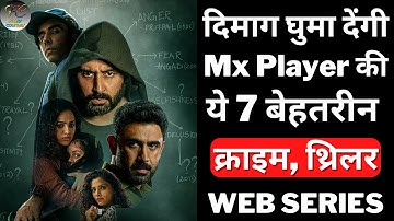 Top 7 Best Suspense Thriller Web Series On Mx Player | Best Thriller Web Series | Filmy Counter