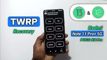 Install TWRP Recovery 3.7 Redmi Note 11 Pro+ 5G/POCO X4 Pro - VEUX | Benefits Of TWRP | Dot SM