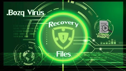 Bozq Virus (ransomware) | How To Decrypt .bozq files | Bozq Files Recovery