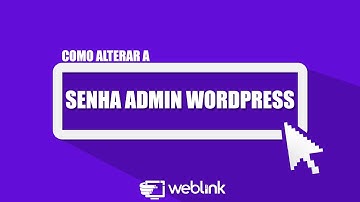 COMO TROCAR DE SENHA DE ADMIN NO BANCO DE DADOS WORDPRESS