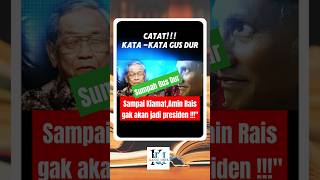  Sumpah Gus Dur Sdanai Kiamatpun Amin Rais Tak Akan Jadi Presiden Benarkah  gusdur