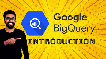 Big Query Introduction For Beginners