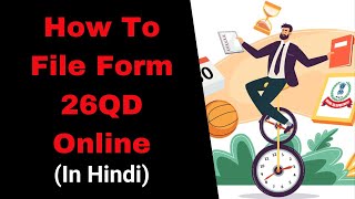How To File Form 26qd Online | How To File 26qd Tds Return Online | Form 26qd Tds Online Payment