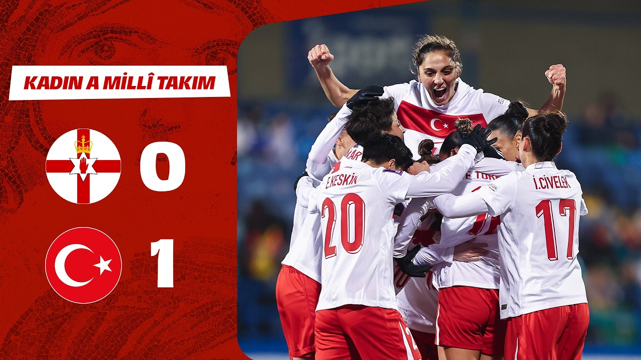 Kadın A Millî Takım Maç Özeti | Kuzey İrlanda 0-1 Türkiye | Kadınlar Dünya Kupası Avrupa Elemeleri