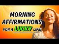 Positive Morning Affirmations For A LUCKY Life 🍀