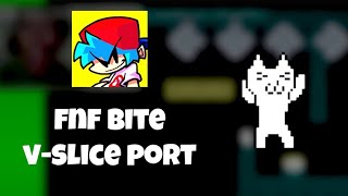 FERNAN BITE REMIX V-SLICE PORT (Android/IOS)