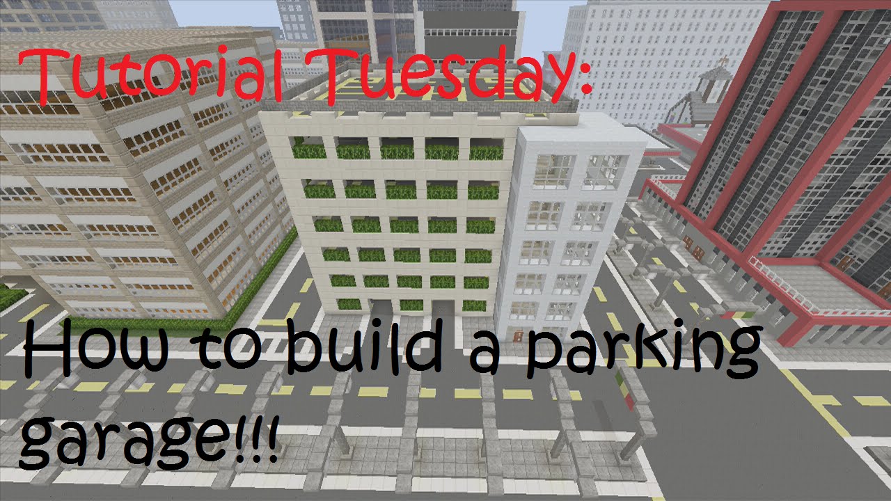 How to Build a parking garage (Tutorial Tuesday) - YouTube