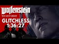Wolfenstein: The New Order Glitchless Speedrun in 1:36:27