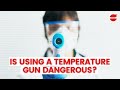 Is Using A Temperature Gun Dangerous? | BOOM | COVID19 News & Updates