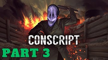 War Never Changes (BigGaming Plays Conscript Part 3)