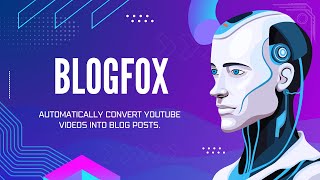 🚀 Unlock the Power of Your Content with BlogFox! 🚀