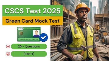 CSCS Green Card Test 2025 | 20 Questions & Answers – Must-Know Practice Test