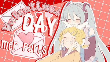 mep part compilation #3 | valentines 2021