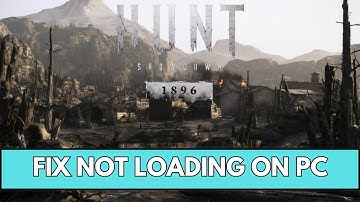 Fix Hunt: Showdown 1896 Stuck on Loading Screen | Fix Hunt: Showdown 1896 Not Loading Error On PC