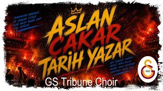 Aslan Çakar  Tarih Yazar -GS Tribune Choir