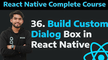 [36] Build Custom Dialog Box in React Native Part-36| React Native Tutorials Part -36