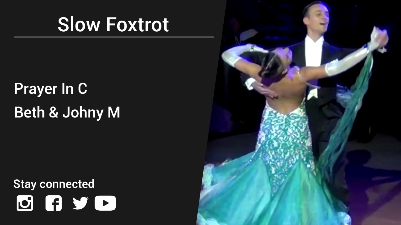 Beth & Johny M – Prayer In C - Slow Foxtrot music