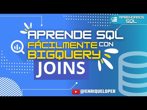 ENTENDIENDO los JOINS de SQL con BigQuery (LEFT JOIN, RIGHT JOIN, INNER JOIN y FULL JOIN)