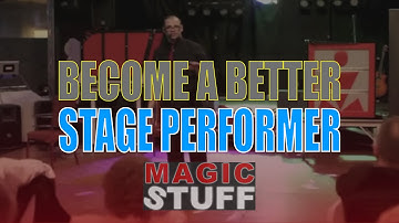 How To Become A Better Stage Magician & Craig