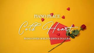 Video thumbnail of "Cold Heart Piano Cover | Elton John & Dua Lipa | Peaceful Piano Covers: Duets"