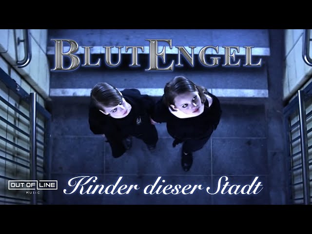 Blutengel - Kinder Dieser Stadt