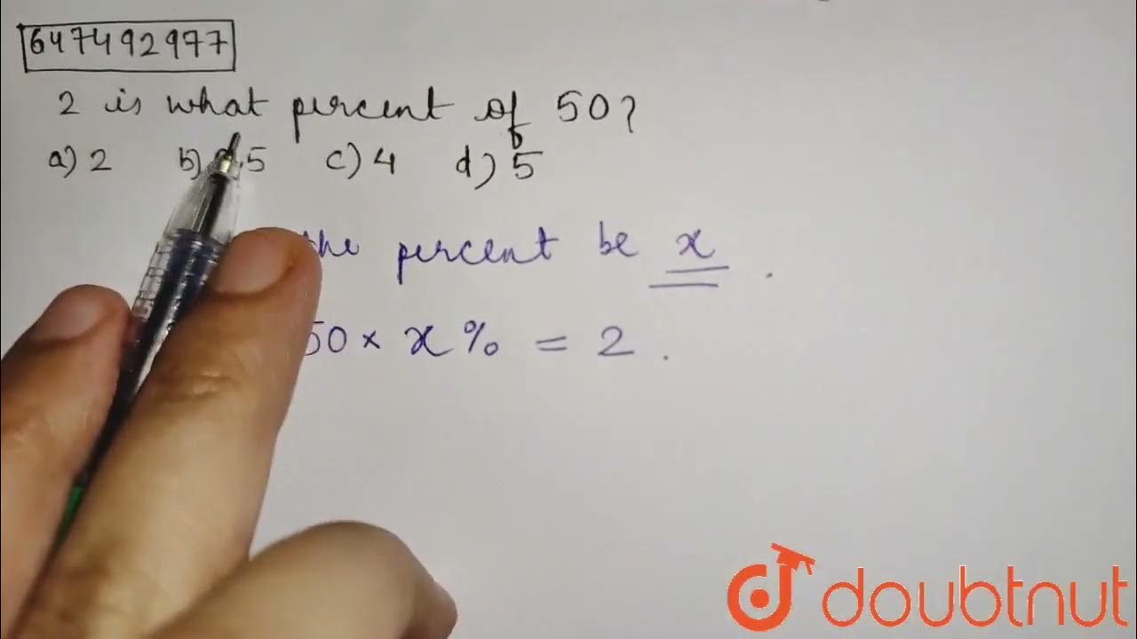 2-is-what-percent-of-50-class-14-percentage-maths-doubtnut