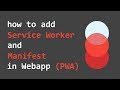 Download Howto : Add Service Worker And Manifest In Web Application Pwa . Howto : Add Service Worker And Manifest In Web Application Pwa .