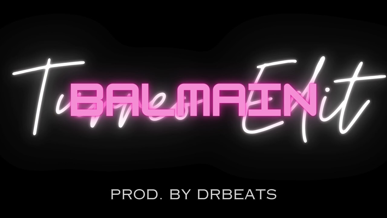 BALMAIN REMIX | TURREO EDIT (Prod. By DRBeats)