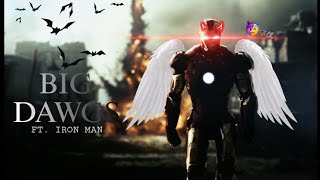 Iron Man- Big Dawgs Editmcu 4K