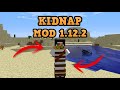 KIDNAP MOD (1.12.2)! ATRAPA A TUS AMIGOS Y SECUESTRALOS! Minecraft review de mod 2020