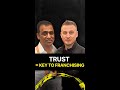 Why Trust Is the Foundation of Every Successful Franchise | Franchise Top Picks #shorts