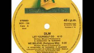 Video thumbnail of "DLM -  Let Yourself Go"