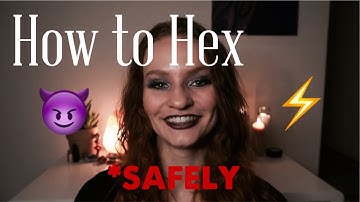 HEXES: How to SAFELY Hex Someone