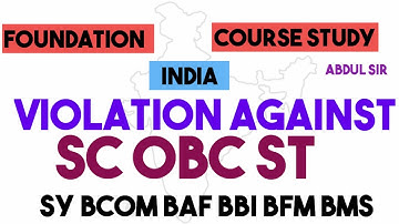 Violation against Schedule Caste & Schedule Tribe OBC Foundation Course Sybcom sem 3 Sybms SyBBI