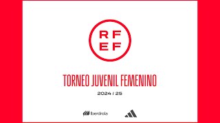 FC Barcelona - Real Madrid CF I Final Torneo Juvenil Femenino 2024/25 | 🔴 RFEF