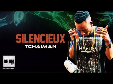 SILENCIEUX - TCHAIMAN (2018)