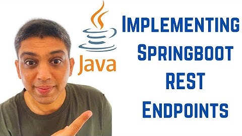 Implementing Springboot REST Endpoints
