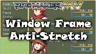 Window Frame Anti-Stretch - RPG Maker MV
