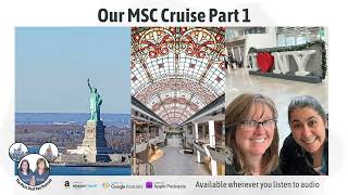 Podcast 217 - Our MSC Cruise Part 1