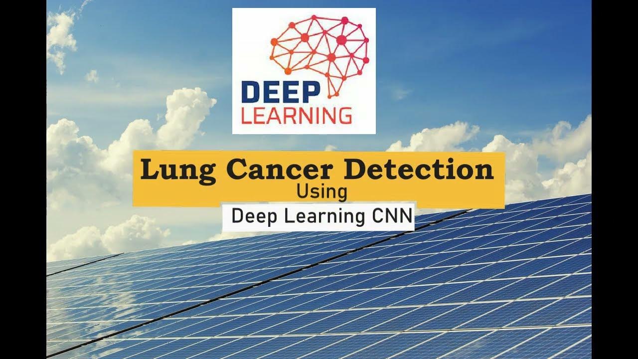 Lung Cancer Detection Using Deep Learning CNN With Source Code | Lung ...