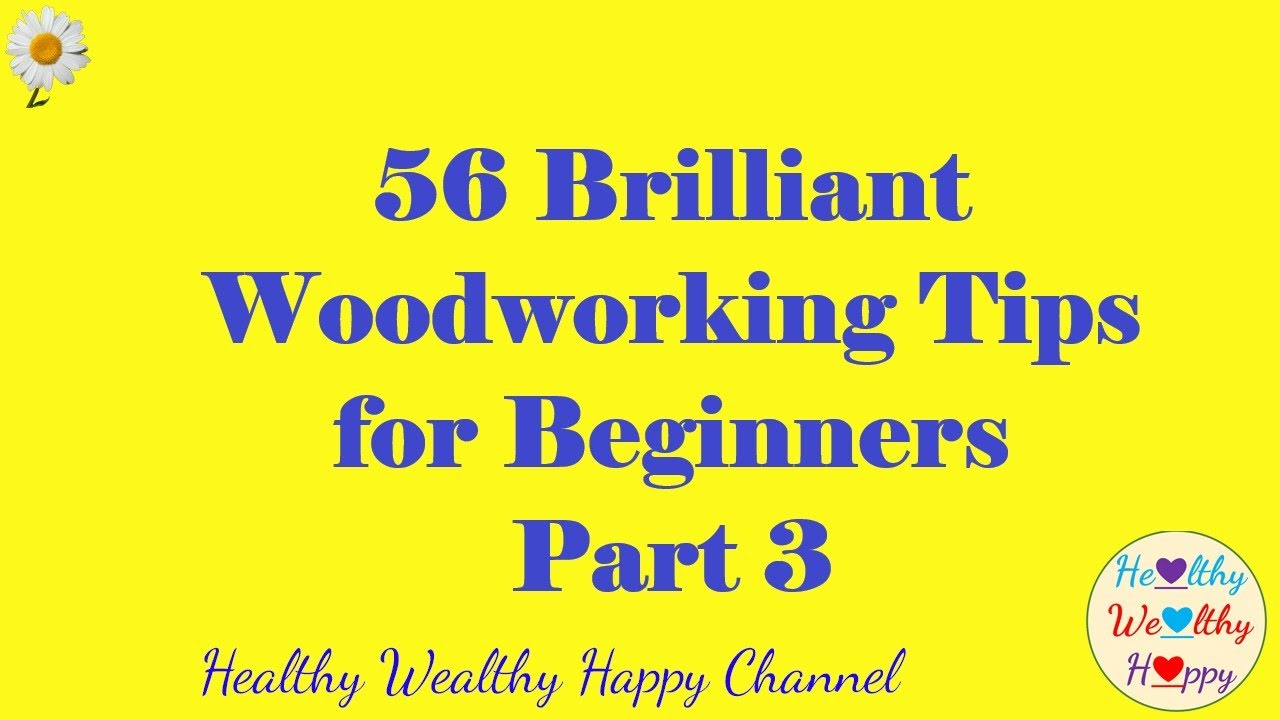56 Brilliant Woodworking Tips for Beginners P3 - YouTube