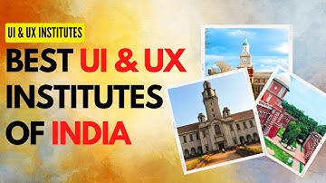Best institutes for Ui & Ux design in India