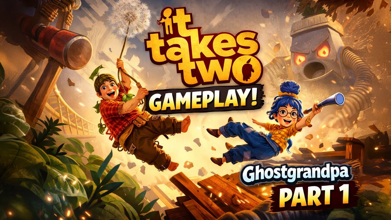 Part 1 | It Takes Two Gameplay 😍 | Ghostgrandpa
