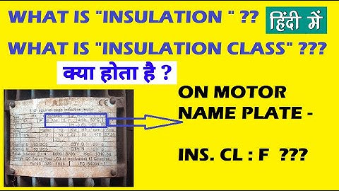 INSULATION AND INSULATION CLASS OF ELECTRICAL EQUIPMENT