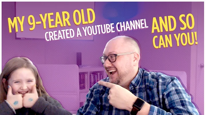 My 9 Year Old Created a YouTube Channel and So Can You!