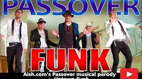 Michael HarPaz - "Pesach Funk"/ Passover Funk Uptown Funk PARODY for AISH.COM
